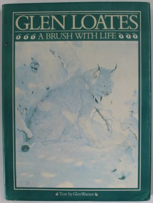GLEN LOATES , A BRUSH WITH LIFE by GLEN WARNER , 1984 foto
