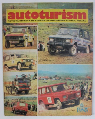 AUTOTURISM , REVISTA EDITATA DE AUTOMOBIL CLUBUL ROMAN , NR. 6 / 1985 foto