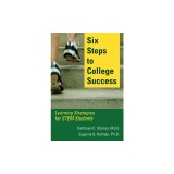 Six Steps to College Success: Learning Strategies for Stem Students