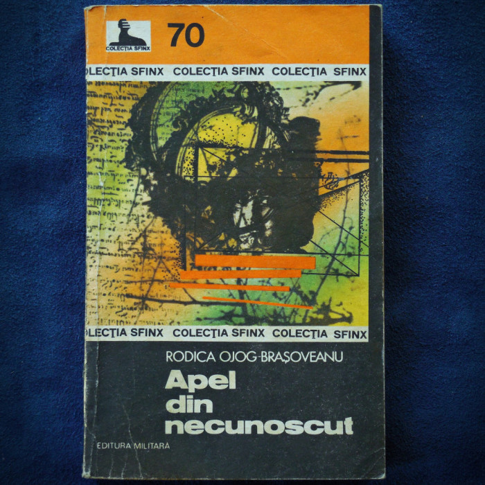 APEL DIN NECUNOSCUT - RODICA OJOG-BRASOVEANU - SFINX