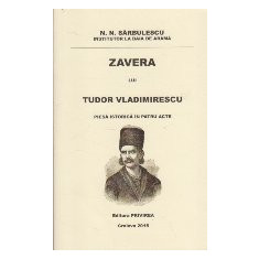 Zavera lui Tudor Vladimirescu - Piesa istorica in patru acte