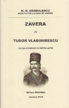 Zavera lui Tudor Vladimirescu - Piesa istorica in patru acte foto