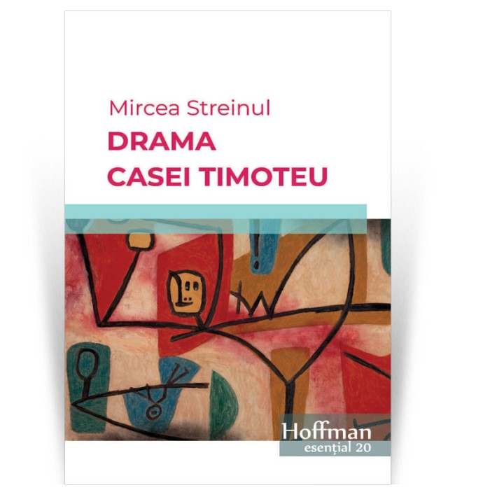 Drama Casei Timoteu - Mircea Streinul