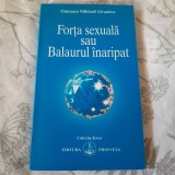 RARA, Omraam Mikhael Aivanhov, Forta sexuala sau Balaurul inaripat 1990
