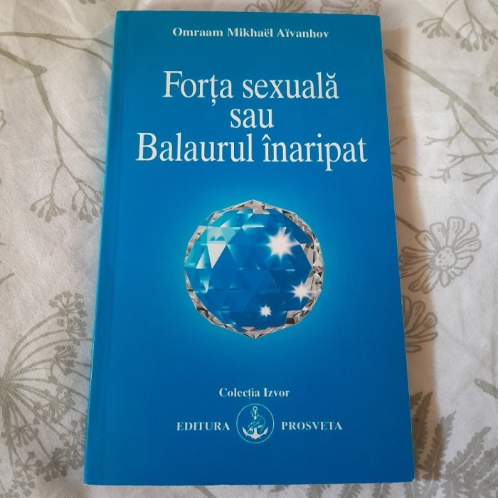 RARA, Omraam Mikhael Aivanhov, Forta sexuala sau Balaurul inaripat 1990