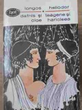 Dafnis si Cloe, Teagene si Haricleea - Longos, Heliodor - Roman, Minerva 1970, BPT, 447 pagini