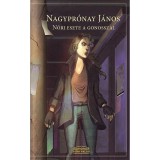N&oacute;ri esete a gonosszal - Nagypr&oacute;nai J&aacute;nos
