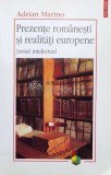 Prezente romanesti si realitati europene. Jurnal intelectual - 2004 - Adrian Marino (T23)