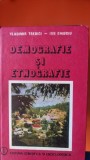 DEMOGRAFIE SI ETNOGRAFIE - VLADIMIR TREBICI