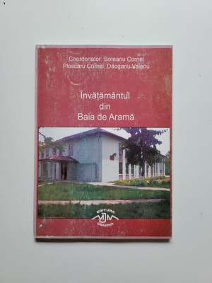 Cornel Boteanu, Invatamanul in Baia de Arama (Closani), Craiova, 2007, dedicatie foto