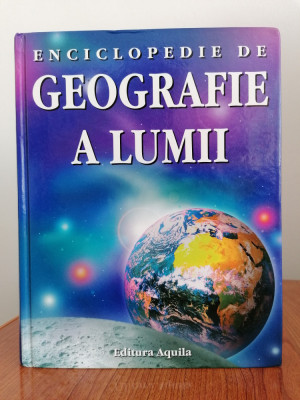 Gillian Doherty, Enciclopedie de geografie a lumii, Editura Aquila foto
