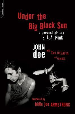 Under the Big Black Sun: A Personal History of L.A. Punk foto