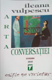 ARTA CONVERSATIEI-ILEANA VULPESCU