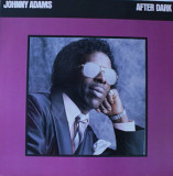 VINIL Johnny Adams &lrm;&ndash; After Dark ( EX ), Jazz