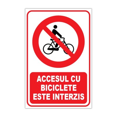 Indicator accesul cu biciclete este interzis foto