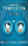 Gemenii Templeton au o idee - Paperback brosat - Ellis Weiner - RAO