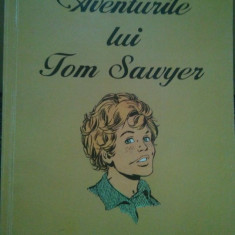 Mark Twain - Aventurile lui Tom Sawyer (editia 1997)