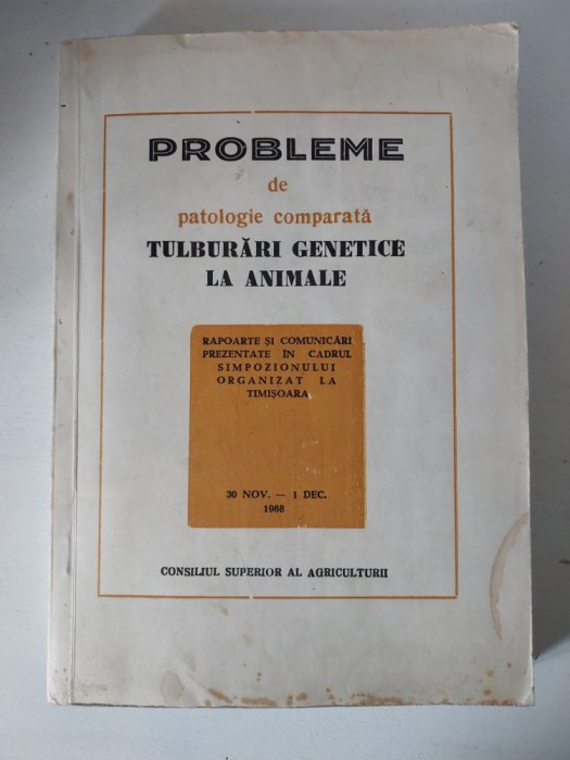 Probleme de patologie comparata. Tulburari genetice la animale