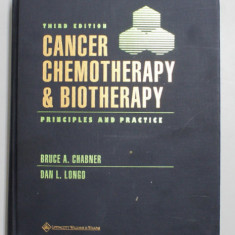 CANCER CHEMOTHERAPY AND BIOTHERAPY , PRINCIPLES AND PRACTICE , THIRD EDITION by BRUCE A. CHABNER and DAN L. LONGO , 2001
