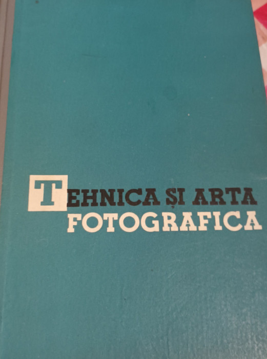 TEHNICA SI ARTA FOTOGRAFICA L. Diko, E. Iosif