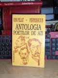 Cumpara ieftin ION PILLAT / PERPESSICIUS - ANTOLOGIA POETILOR DE AZI * VOL. I-II , 2000 *