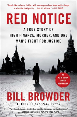 Red Notice: A True Story of High Finance, Murder, and One Man&amp;#039;s Fight for Justice foto