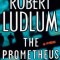 Robert Ludlum - The Prometheus Deception