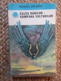 Mihail Joldea - Calea robilor - Cumpana vulturilor, ACS