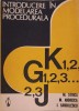 Introducere in Modelarea Procedurala - Stoica, Andreica, Sandulescu, 1989, Romana, Matematica, Scrisul Romanesc, Carte