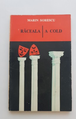 Răceala / A Cold - Marin Sorescu (ediție bilingvă rom&amp;acirc;nă / engleză) foto
