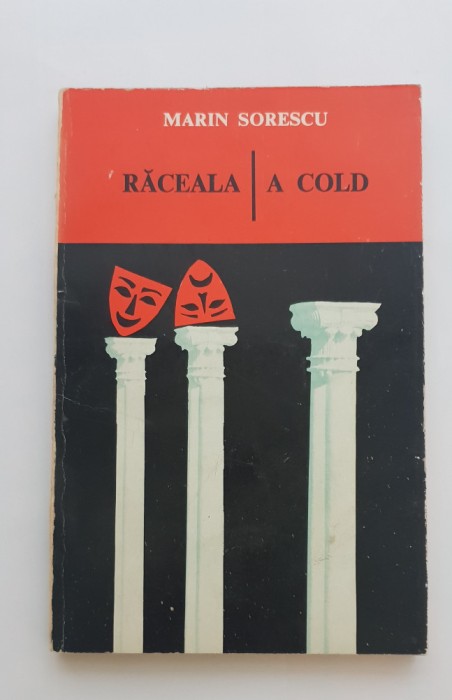 Răceala / A Cold - Marin Sorescu (ediție bilingvă rom&acirc;nă / engleză)