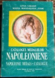 CATALOGUL MEDALIILOR NAPOLEONIENE(O VIATA ILUSTRATA IN MEDALII)CLUJ-NAPOCA 1995/277 pagini si 44 de planse