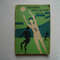 Regulamentul jocului de fotbal comentat - George N. Gherghe