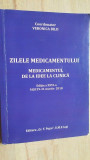 Zilele medicamentului. Medicamentul de la idee la clinica- Veronica Bild