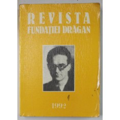 REVISTA FUNDATIEI DRAGAN , NR. 9 , MAI , 1992, TEXT IN ROMANA SI ITALIANA