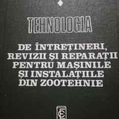 Tehnologia de întrețineri revizii reparații zootehnie