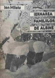 Iernarea Familiilor de Albine - Ion Miloiu, Editia II, 1988, Apicultura, Cresterea Albinelor