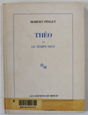 THEO OU LE TEMPS NEUF par ROBERT PINGET , 1991 foto
