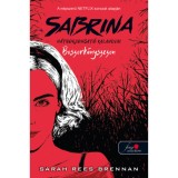 Boszork&aacute;nyszezon - Sabrina h&aacute;tborzongat&oacute; kalandjai 1. - Sarah Rees Brennan