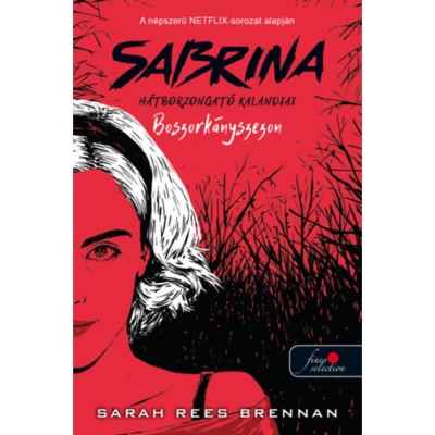 Boszork&amp;aacute;nyszezon - Sabrina h&amp;aacute;tborzongat&amp;oacute; kalandjai 1. - Sarah Rees Brennan foto