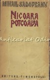 Nicoara Potcoava - Mihail Sadoveanu, Editura Tineretului 1955, Roman, Beletristica