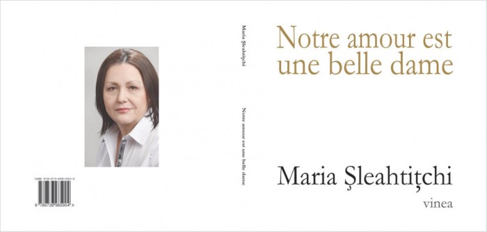 Maria Sleahtitchi, Notre amour est un belle dame