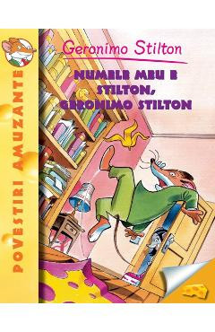 Numele meu e Stilton, Geronimo Stilton - Geronimo Stilton