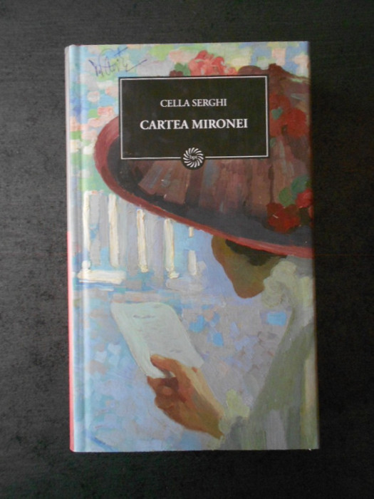 CELLA SERGHI - CARTEA MIRONEI