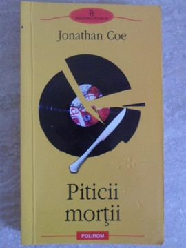 PITICII MORTII-JONATHAN COE foto