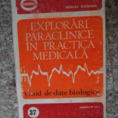 Explorari Paraclinice In Practica Medicala - Mihai Cosma ,535173