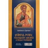 Settimio Cipriani - Sfantul Petru, personalitate marcanta a Noului Testament (Editia: 2016)