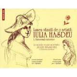 Lumea vazuta de o artista Iulia Hasdeu. 1. Universul exterior/ Le monde vu par un artiste Julie Hasdeu. 1. L&#039;Univers exterieur - Ionel Oprisan