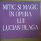 Mitic si magic in opera lui Lucian Blaga- Camelia Gavrila