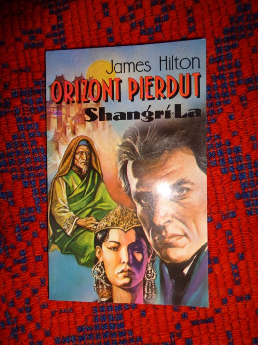 Orizont pierdut / Shangri-La - James Hilton / PREDARE PERSONALA BUCURESTI